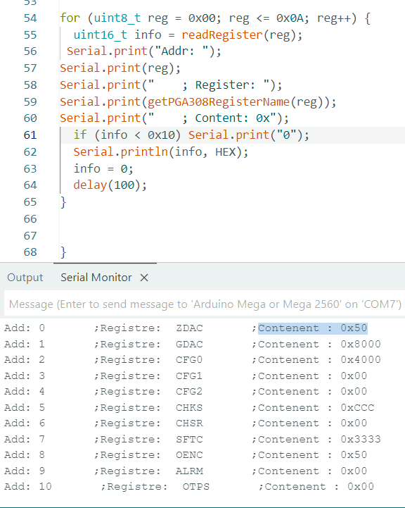 This is the code for reading the registers of the PGA308 and the result shown on the serial monitor. As you can see, when I read at address 0x00, I get the content of the SFTC register.